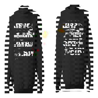 Mein Garten Blumen Gärtner Pflanzen Hobby Sweatshirt - Geschenkecke