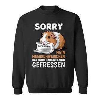 Mein Meerschweinchen Hat Meine Hausaufgaben Gefressen Sweatshirt - Geschenkecke
