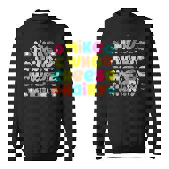 Mike Who Cheese Hairy Inappropriate Cringe Adult Humor Sweatshirt | Mazezy