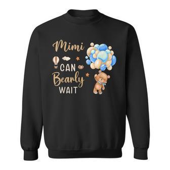 Mimi Can Bearly Wait Bear Gender Neutral Boy Baby Shower Sweatshirt - Thegiftio UK
