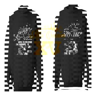 Mis-Quince Mexican Quinceanera 15 Year Old Birthday Sweatshirt | Mazezy