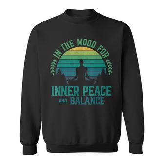 In The Mood For Inner Peace And Balance Zen Meditation Yoga Sweatshirt - Thegiftio UK