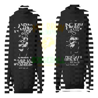 My Brain Is 95 ドッジボール プリズンボール チームゲーム ドッジボール スウェットシャツ - Kawaiitshirt