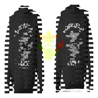 Nacho Average Uncle Cool Mexican Uncle Humor Sweatshirt | Seseable UK