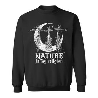 Nature Is My Religion Crescent Moon Wicca Pagan Witch Lover Sweatshirt - Thegiftio UK