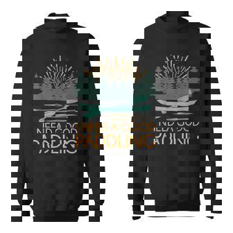 I Need A Good Paddling Kayaker Forest Nature Kayaking Sweatshirt Unisex | Mazezy