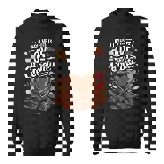 All You Need Is Love And Chocolate Candy Heart Sweets Sweatshirt - Monsterry