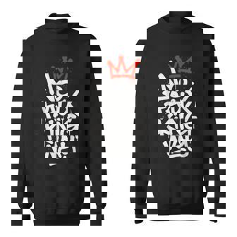 No Faux King Way Sweatshirt | Mazezy