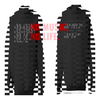 No Music No Life For All Music Lovers メンズレディース スウェットシャツ - Kawaiitshirt