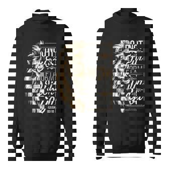 Do Not Fear For I Am With You Scripture Sweatshirt - Monsterry