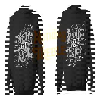 Nothing Treble Marching Band Musician Flutist Flute Player Sweatshirt Unisex | Mazezy