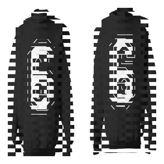 Number 6 Meme Saying 6 7 Six Seven 6Th Birthday 6 Year Sweatshirt | Mazezy