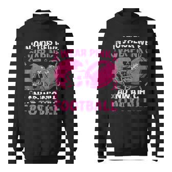 In October We Wear Pink Football Breast Cancer Awareness Sweatshirt | Mazezy