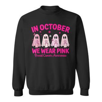 In October We Wear Pink Ghost Breast Cancer Awareness Sweatshirt - Thegiftio UK