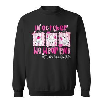 In October We Wear Pink Medical Assistant Life Breast Cancer Sweatshirt - Thegiftio UK
