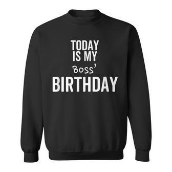 Oggi È Il Compleanno Del Mio Capocherzopecialeulla Migliore Zia Diempre Felpa - Novitaregali