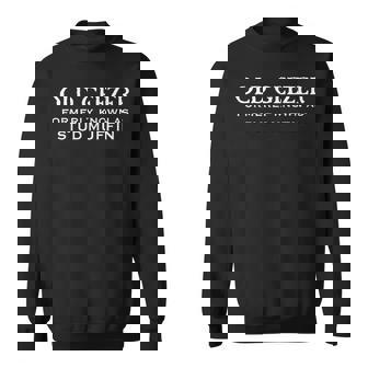 Old Geezer Formerly Known As Stud Muffin Sweatshirt | Seseable CA