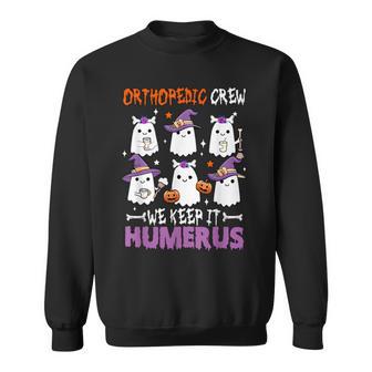 Orthopedic Crew Keep Humerus Halloween Physical Therapy Sweatshirt - Thegiftio UK