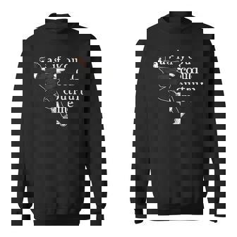 As If You Could Outrun Me Meme Sweatshirt | Mazezy