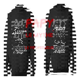 Papy Le Prof De Légende Cadeau Humour Sweater e - Cadeauxyz