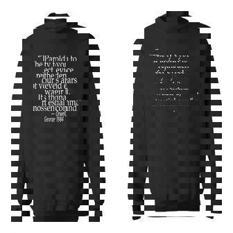 The Party Told You To Reject The Evidence Of Your Eyes Sweatshirt - Monsterry