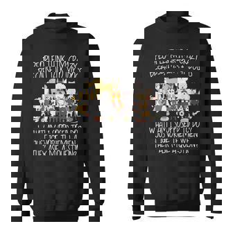 People Think I'm Crazy Because I Talk To My Dogs Lover Sweatshirt - Monsterry