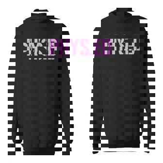 PHYSED Physical Education Fitness Exercise PE Sweatshirt Unisex | Mazezy