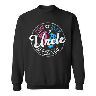 Pink Or Blue Uncle Loves You Gender Reveal Family Sweatshirt - Seseable