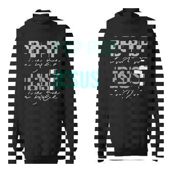 Pop Pop Is My Name Jesus Is My Game Christian Grandpa Sweatshirt Unisex | Mazezy