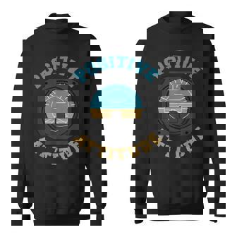 Positive Attitude Pilot Sweatshirt | Mazezy