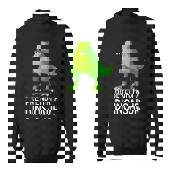 Pretend I’M A Dinosaur Costume Halloween Sweatshirt | Mazezy