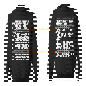 Pretty Latina & Educated Afro-Latina Hispanic Pride Sweatshirt Unisex | Mazezy