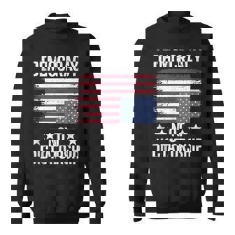 Pro Democracy Anti Dictatorship Anti Maga Anti Oligarchy Sweatshirt - Monsterry