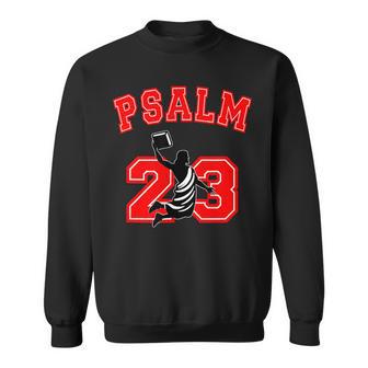 Psalm 23 Jesus Bible Dunk Yahweh Faith Based Christian Sweatshirt - Thegiftio UK