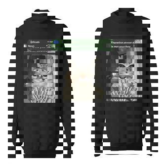 There Is Motion At Your Front Door Cat Motion Meme Sweatshirt | Seseable FR