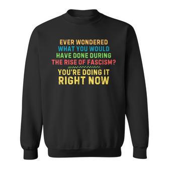 Resist Prevent Fascism Anti-Fascism Retro Quote Sweatshirt - Thegiftio