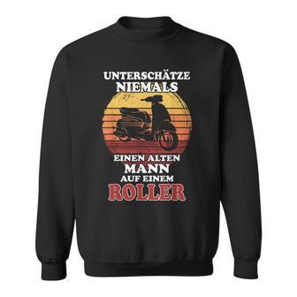 Rollerfahrer Moped Unterschätze Alter Mann Opa Roller Sweatshirt - Geschenkecke