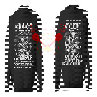 Ruhe Der Meister Ist Jetzt Dran Dart Player Dart Game Dart Sweatshirt - Seseable