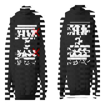 Rum And Ass Drum And Bass Sweatshirt Unisex | Mazezy