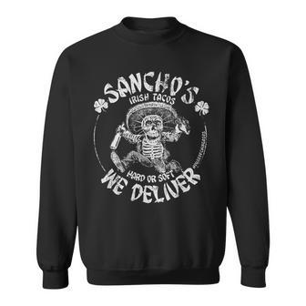 Sancho's Iris Tacos Hard Or Soft We Deliver Sweatshirt - Thegiftio