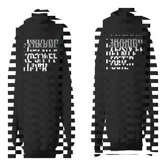 Sandboarding Hobby Sandboarders Quote Sweatshirt Unisex | Mazezy