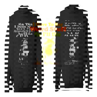 I Have To Say Weird Stuff Or I'll Die Frog Meme Retro Sweatshirt - Monsterry