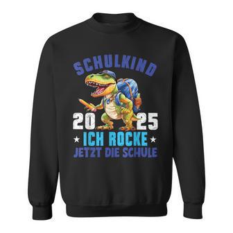 Schulkind 2025 Cooler Dino Ich Rocke Jetzt Diechule Kinder Sweatshirt - Geschenkecke