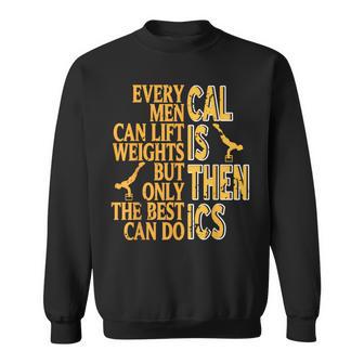 Seuls Les Meilleurs Font Du Calisthenics Force Sweater e - Cadeauxyz