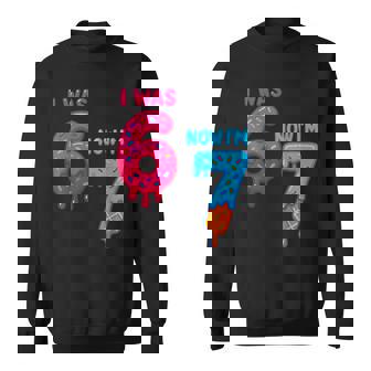 Seven Year Old Birthday I Was 6 Now I'm 7 67 Ice Cream Drip Sweatshirt | Mazezy