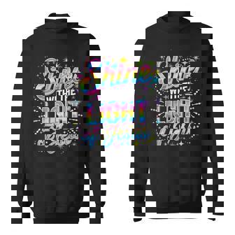 Shine With The Light Of Jesus Sweatshirt | Mazezy