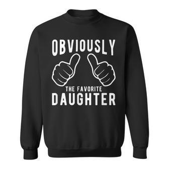 Sibling Rivalry Obviously Dads Moms Favorite Daughter Sweatshirt - Thegiftio UK