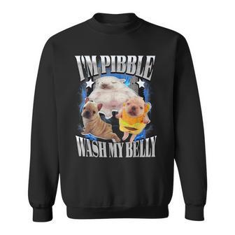 Silly Meme Pibble Meme Wash My Belly Clean My Belly Meme Sweatshirt - Thegiftio UK