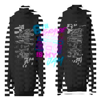 Sixth 6th Grade Is My Jam 80s 1980s Retro Student Teacher Sweatshirt Unisex | Mazezy