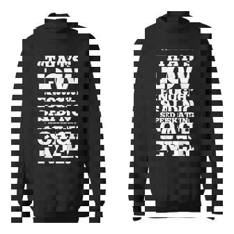 Skating Tee Low Enough Speed Skating Coach T Shirt Sweatshirt Unisex | Mazezy